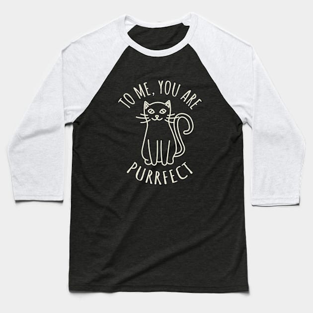 Love catually.To me, you are purrfect Baseball T-Shirt by lakokakr